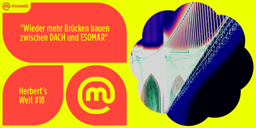 Wieder mehr Br&uuml;cken bauen zwischen DACH und ESOMAR